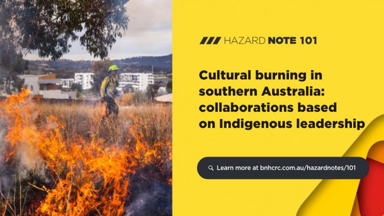 Hazard Note 101 - Cultural burning in southern Australia