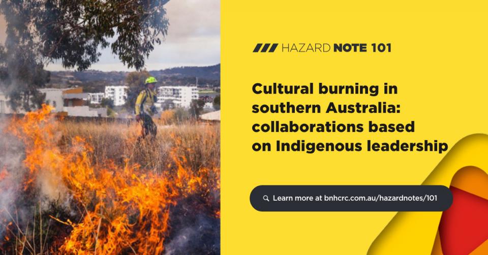 Hazard Note 101 - Cultural burning in southern Australia